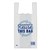 BAG MEDIUM SINGLET REUSABLE 37 MICRON 500MM X 250MM 120MM GUSSET WHITE WITH WRITING EACH100PK PACK1000